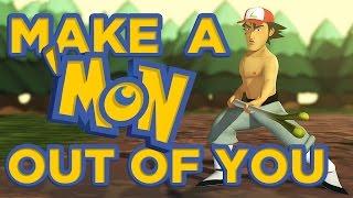 Make A 'Mon Out Of You (POKEMON MULAN PARODY)