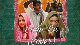 Sajni Re - Cover - Laapataa Ladies | Ram Sampath | Arijit Singh