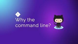 Why learn Git from the command line?