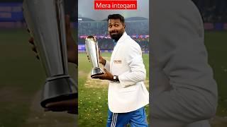 Hardik Pandya#champion trophy#thukra ke Mera pyar Mera intekaam dekhegi#shorts