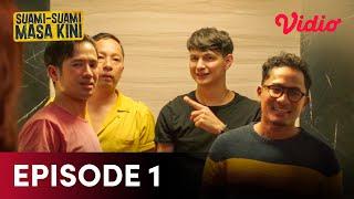 Episode 1 Full | Suami-Suami Masa Kini | Ringgo Agus, Tarra Budiman, Marcell Darwin, Tanta Ginting