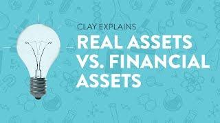 Real Assets Vs. Financial Assets