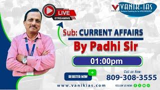 03rd AUGUST || DAILY CURRENT AFFAIRS IAS, OAS AND WBCS || VANIK-IAS YOUTUBE LIVE CA #vanikias