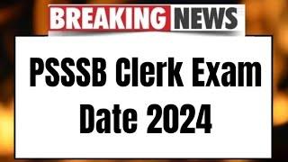 PSSSB Clerk Exam Date 2024 | Check Exam Date