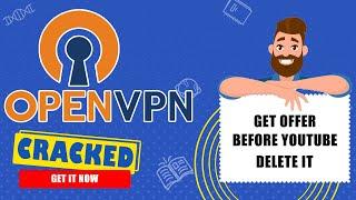 Get 20000000+ Users With OpenVPN Access Server Lasted Version - Make Your Own VPN Server