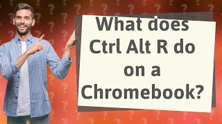 What does Ctrl Alt R do on a Chromebook?