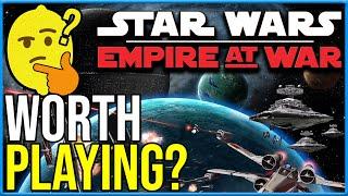 Worth It? Star Wars: Empire at War - 2021 REVIEW!