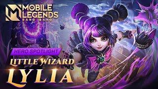 Hero Spotlight | Lylia | Little Wizard | Mobile Legends: Bang Bang