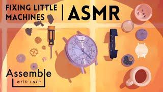 ASMR  Satisfyingly Fixing Little Objects  Assemble with Care  Ear to Ear Whispers