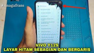 Layar Hitam Sebagian dan Bergaris? Ini Solusinya...(Vivoy12s)