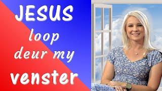 JESUS loop deur my venster