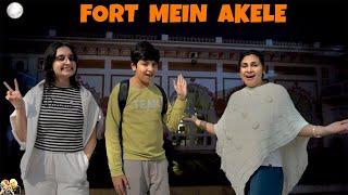 FORT MEIN AKELE | Family Travel Vlog | Real Fort | Aayu and Pihu Show