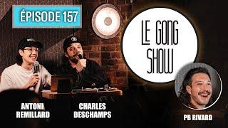 Le Gong Show - Ep.157 PB Rivard