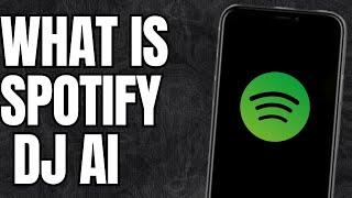 WHAT IS SPOTIFY AI DJ? (New Feature) | How to Use Spotify DJ?