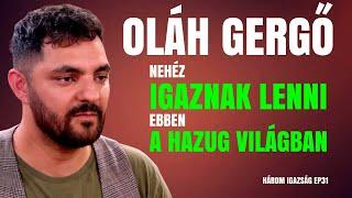 OLÁH GERGŐ: HAZUG A VILÁG ÉS  NEHÉZ IGAZNAK MARADNI / Három Igazság / Palikék Világa by Manna