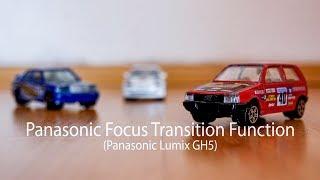 Panasonic Focus Transition function using the Lumix GH5