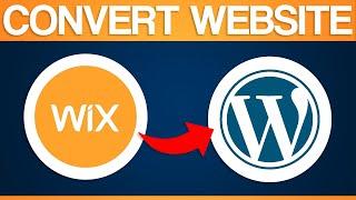 How To Convert Wix Website To Wordpress (2024) Full Guide