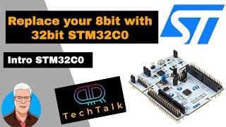 Replace your 8bit MCU with 32Bit STM32C0