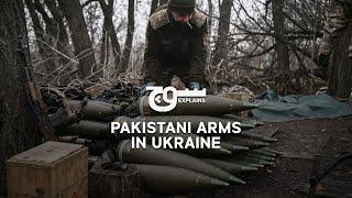 Soch Explains: Pakistani Arms in Ukraine