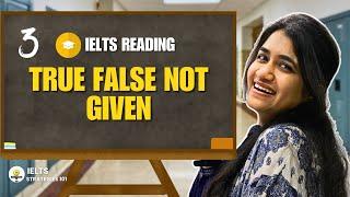 IELTS Reading Made Easy: True False Not Given | Tips & Tricks 2025