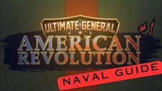 Naval Guide 1 Ultimate General American Revolution