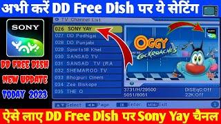 Sony Yay DD Free Dish Par Kaise Laye 2023 | DD Free Dish New Update Today | Free Dish