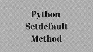 Using the SetDefault Method in Python for Handling Lists Within Dicts