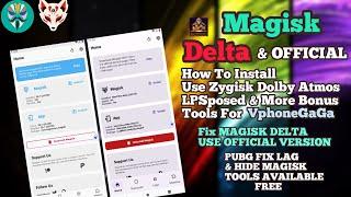 MAGISK DELTA & OFFICIAL Verison Fix - How To Install Magisk in VphoneGaGa - Zygisk Dolby & PUBG FIX