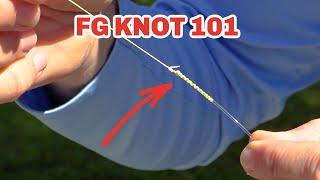 FG Knot 101 (Best Method For Beginners)