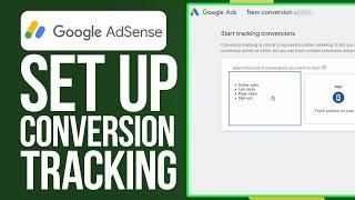 How To Set Up Google Ads Conversion Tracking (2024 UPDATE) Easy Tutorial