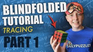 Beginner Rubik's Cube Blindfolded Tutorial Part 1 | Lettering Scheme and Tracing