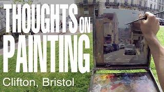 Thoughts on Painting - Clifton, Bristol - April 2019