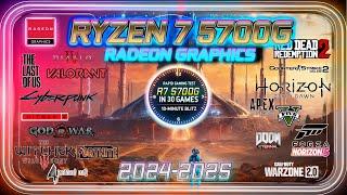 Ryzen 7 5700G IGPU | Radeon Graphics in 30 GAMES |  2024-2025