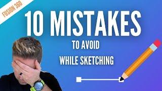 Fusion 360 Mistakes I Make Sketching (10 Things To Avoid)