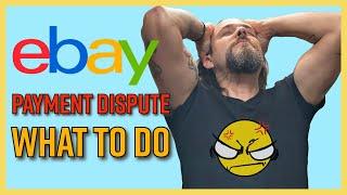 How to handle an eBay payment dispute