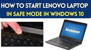 How to Start Lenovo Laptop in Safe Mode in Windows 10 | Techy Door