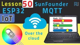 ESP32 IoT Tutorial 50 - Control RGB LED from anywhere in the world | SunFounder's ESP32 kit