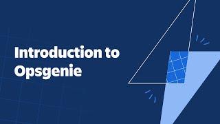 Introduction to Opsgenie January 2024