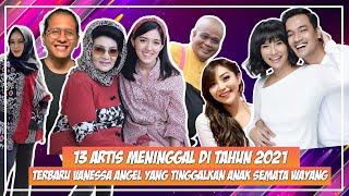 13 Artis Meninggal di Tahun 2021, Terbaru Vanessa Angel yang Tinggalkan Anak Semata Wayang