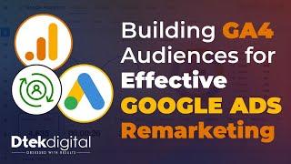 How to Make GA4 Audience & Create Re-marketing Campaign? (Most Effective Way)