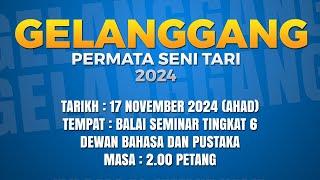 GELANGGANG 2024 : Tarian Sohor Kini : PSKT B & PUCUK B