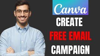 HOW TO CREATE FREE EMAIL CAMPAIGN IN CANVA(EMAIL MARKETING TUTORIAL)