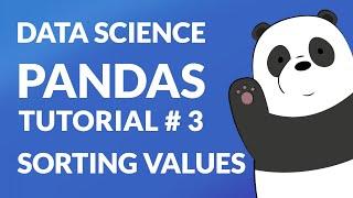 Pandas Tutorial # 3 | Sorting Values