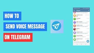 How To Send Voice Messages on Telegram