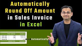 Automatically Round Off Amount in Sales Invoice in Excel
