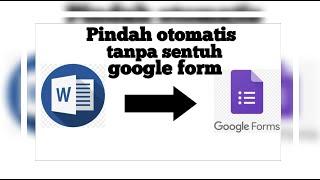 Cara memindahkan soal word ke google form tanpa copy paste dan sentuh google form