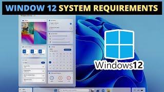 Windows 12 System Requirements: What You Need to Know