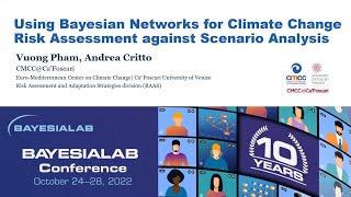 Vuong Pham: Using Bayesian Networks for Climate Change Risk Assessment Against Scenario Analysis