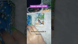 PESAN AKHIR PEKAN INI #tarot #viralvideo #ramalantarot