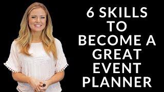 6 Skills to Become a Great Event Planner